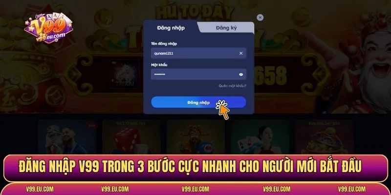 Đăng nhập V99 trong 3 bước cực nhanh cho người mới bắt đầu